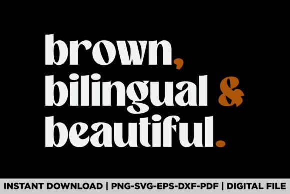 Brown Bilingual Beautiful Graphics for T-Shirt Designs