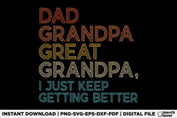 Dad Grandpa Great Grandpa Fathers Day Graphics