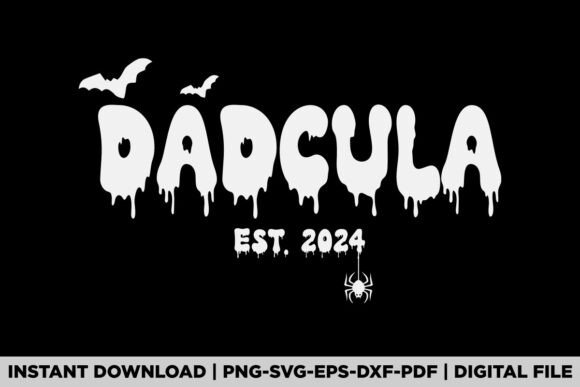 Dadcula Est 2024 Halloween Graphics