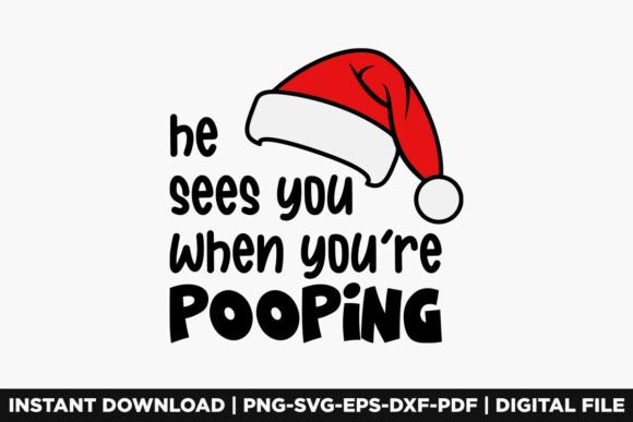 He Sees You When You Re Christmas Santa Graphics