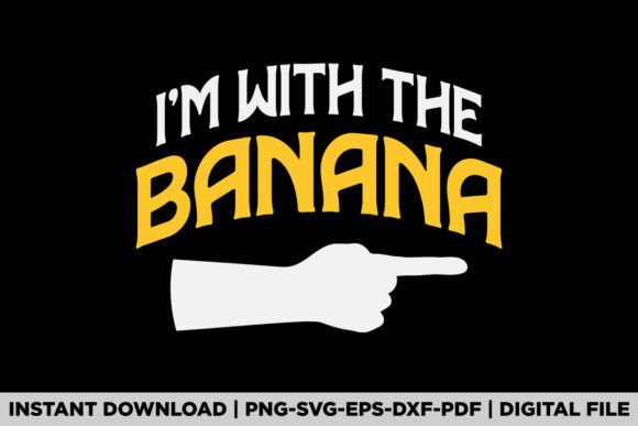 I m with the Banana Halloween