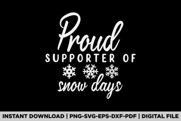 Proud Supporter of Snow Days Christmas Graphics