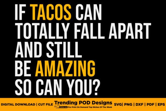 Tacos Graphics and T-Shirt Designs
