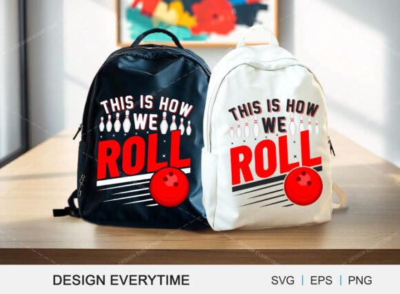 This is How We Roll BowlingTypography Graphics
